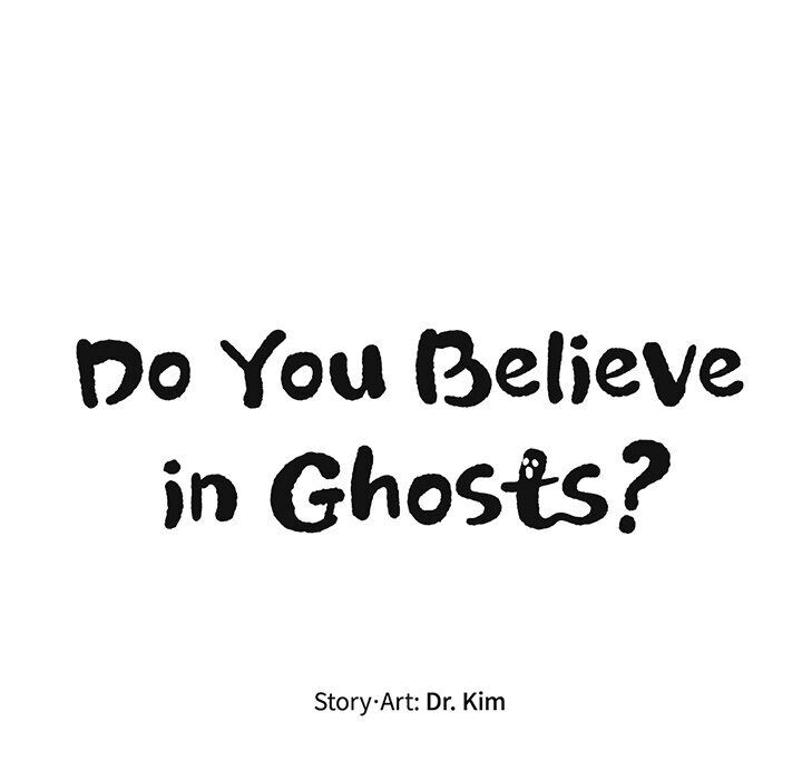 Do You Believe In Ghosts? - Chapter 17