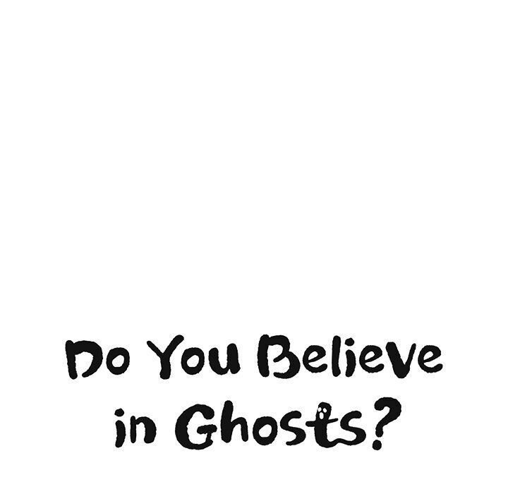 Do You Believe In Ghosts? - Chapter 12