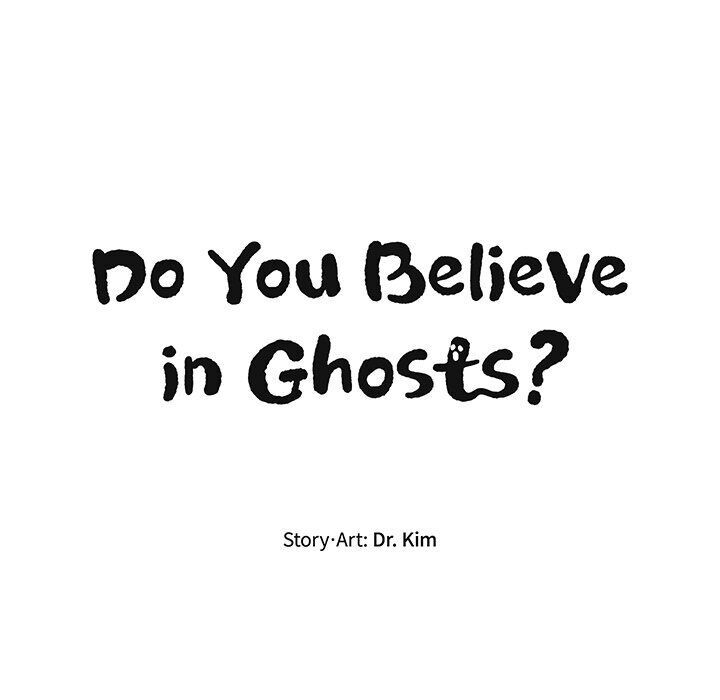 Do You Believe In Ghosts? - Chapter 4