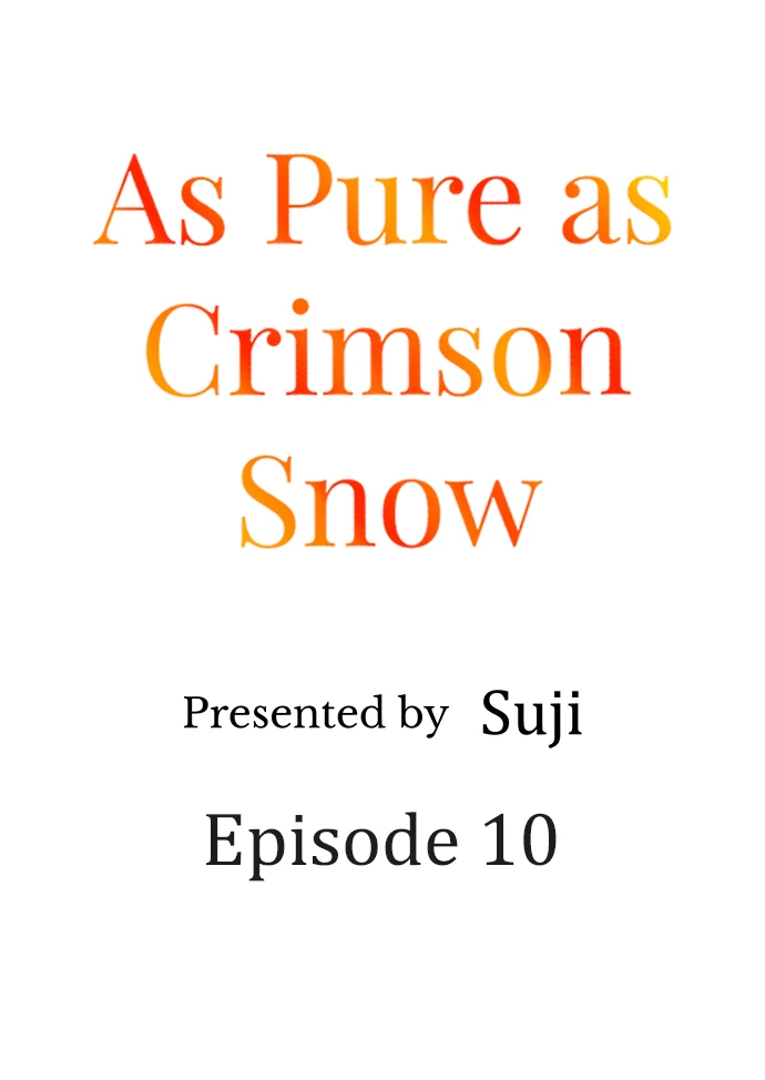 As Pure As Crimson Snow - Chapter 10