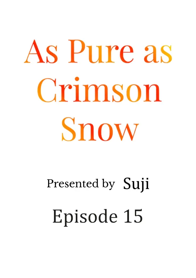 As Pure As Crimson Snow - Chapter 15