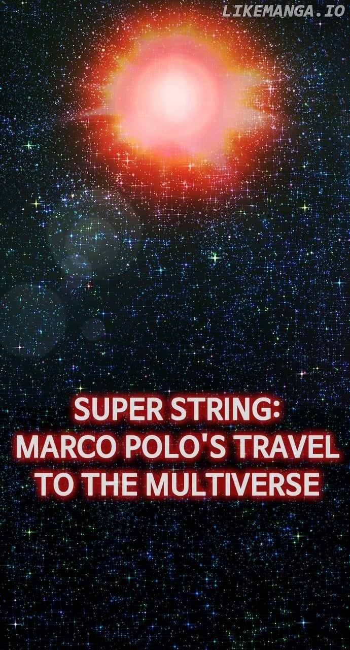 Super String: Marco Polo’s Travel To The Multiverse (Webtoon) - Chapter 33