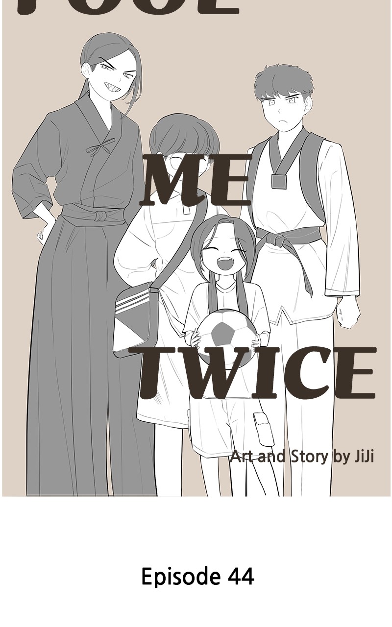 Fool Me Twice - Chapter 44