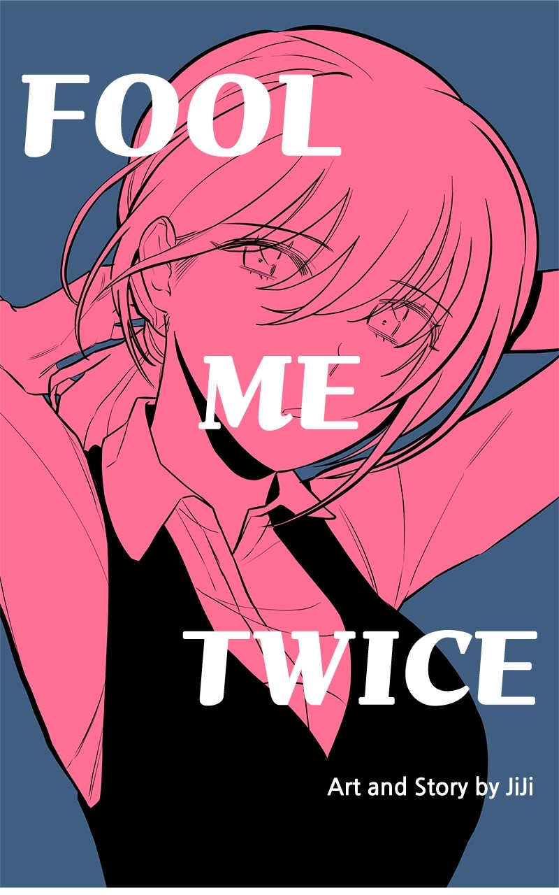 Fool Me Twice - Chapter 39