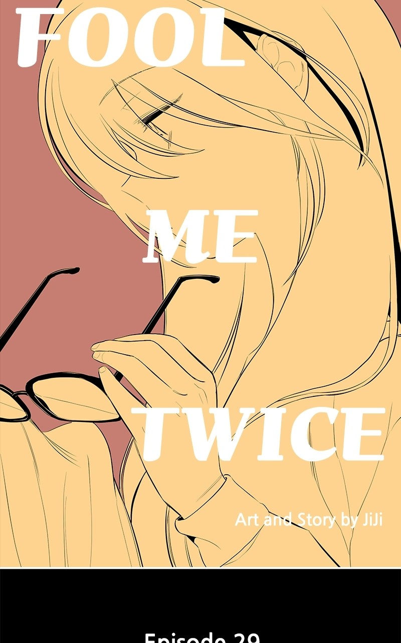 Fool Me Twice - Chapter 29