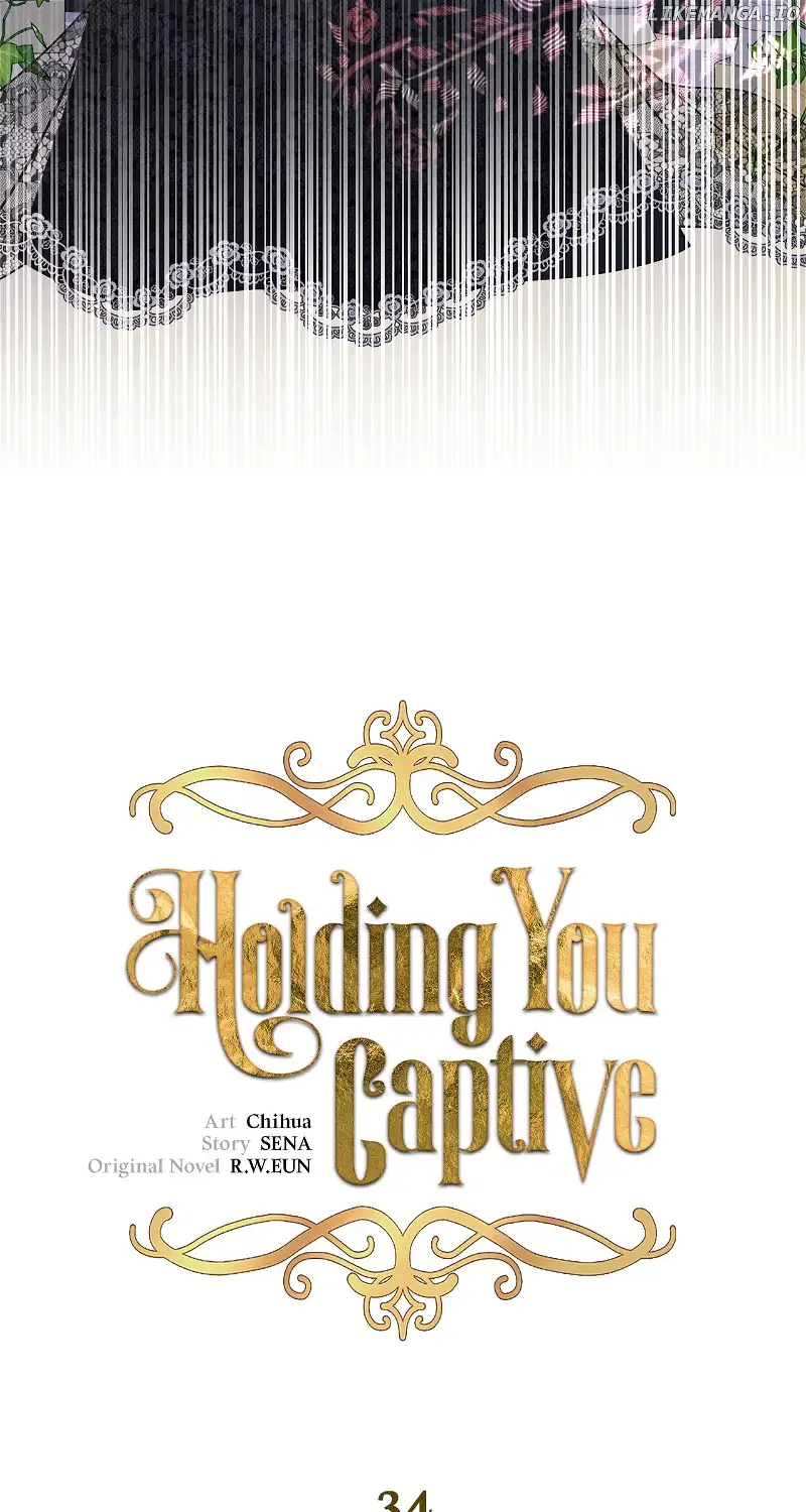 Holding You Captive - Chapter 34