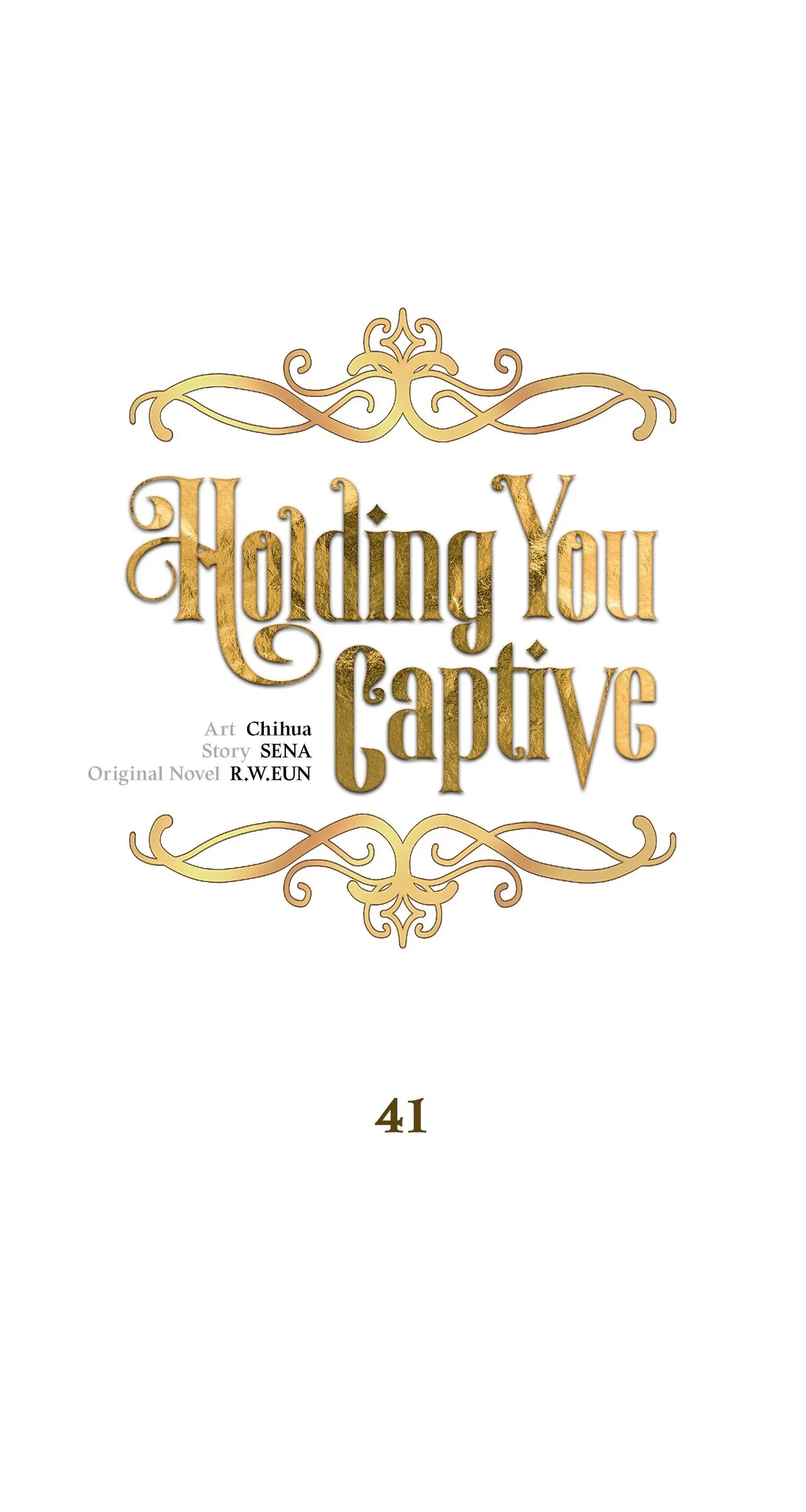 Holding You Captive - Chapter 41