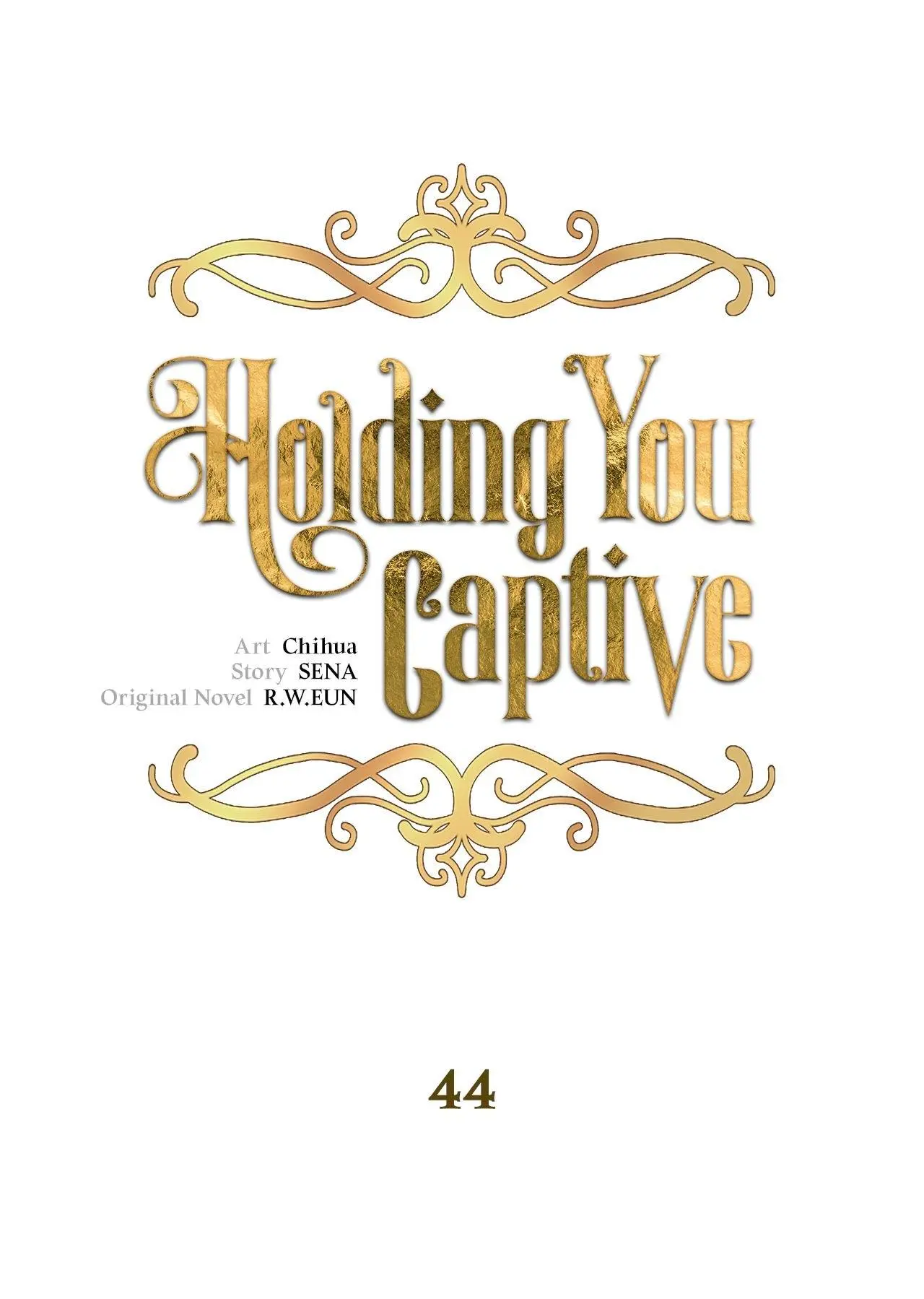 Holding You Captive - Chapter 44