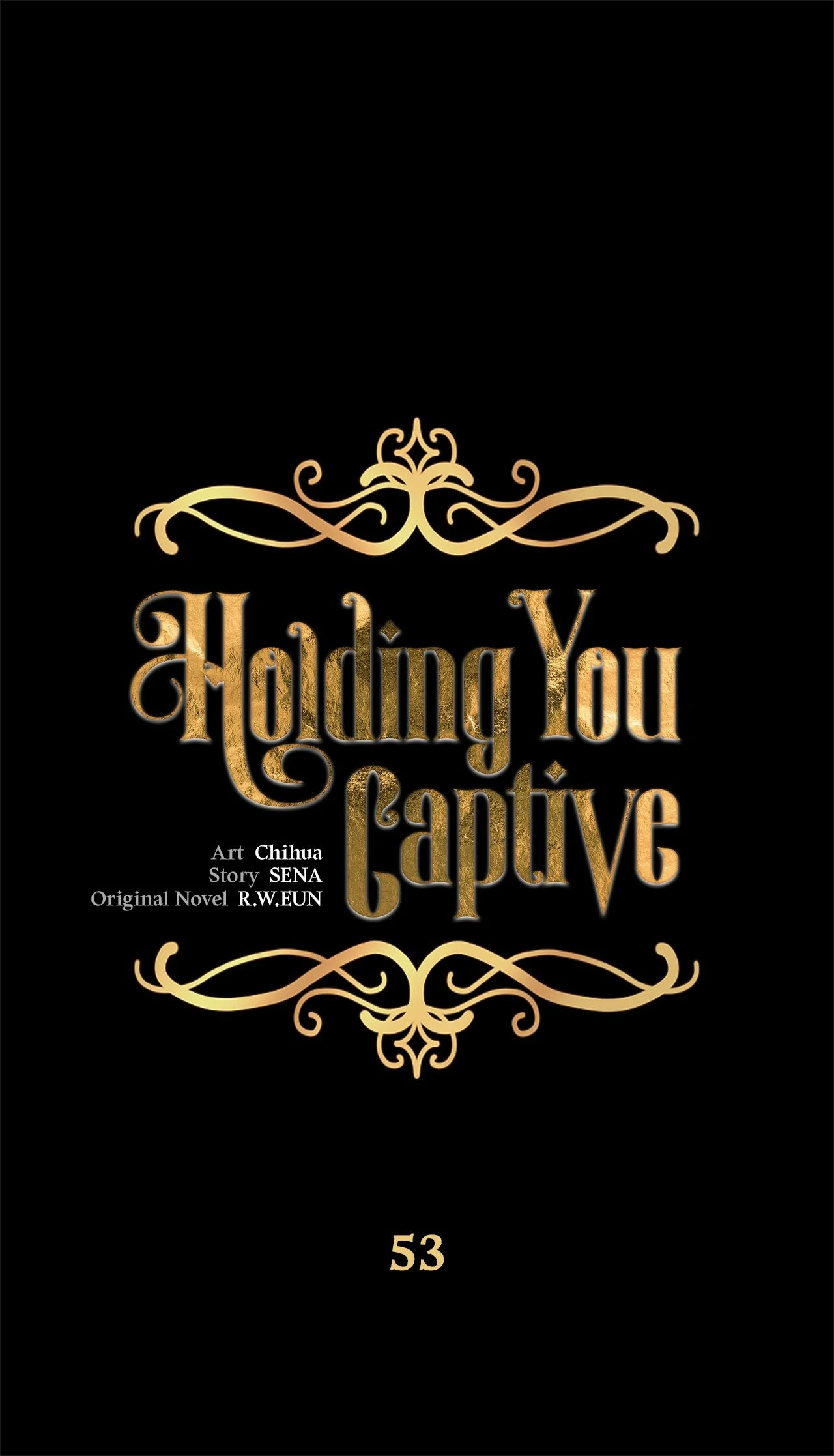 Holding You Captive - Chapter 53