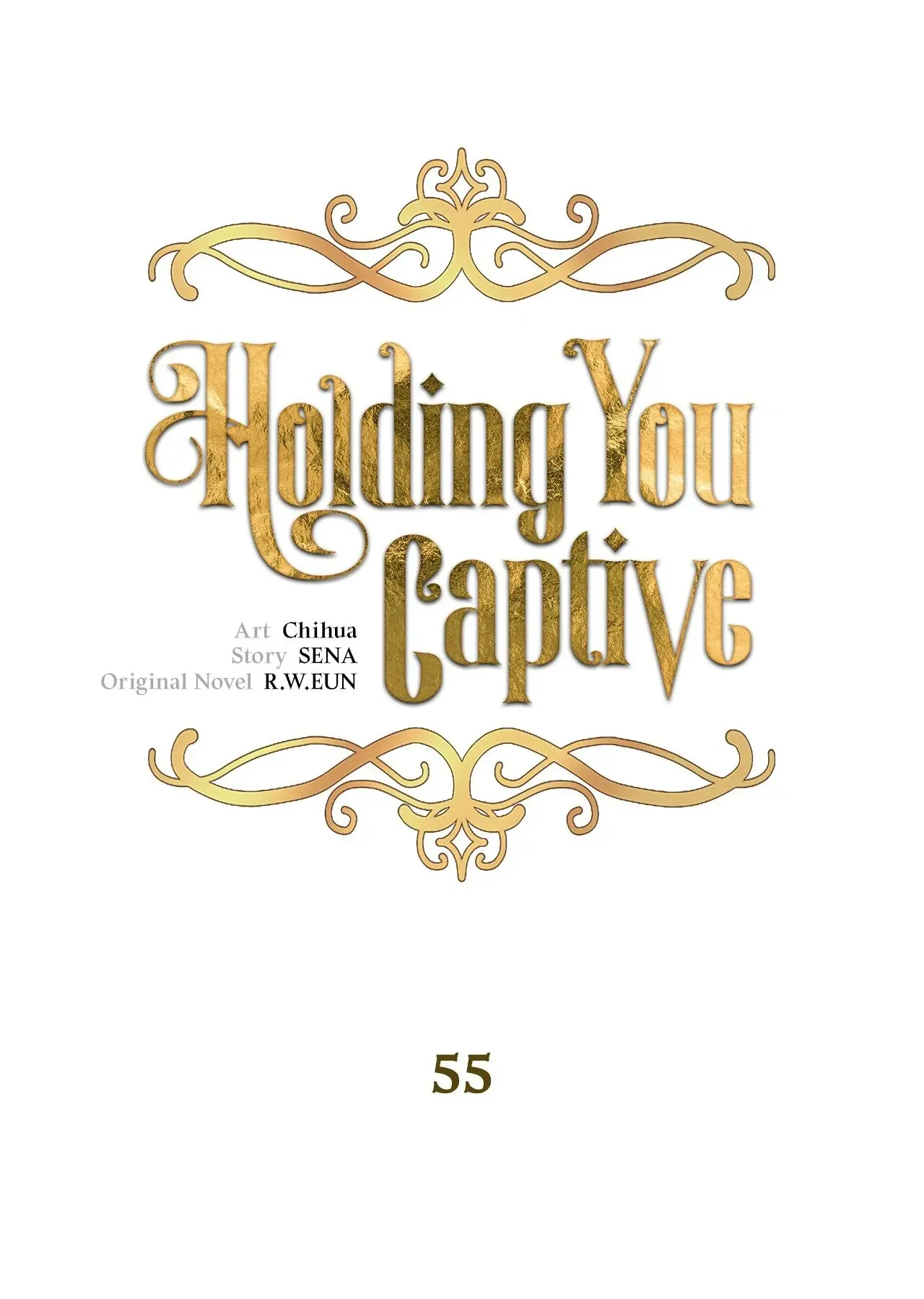 Holding You Captive - Chapter 55