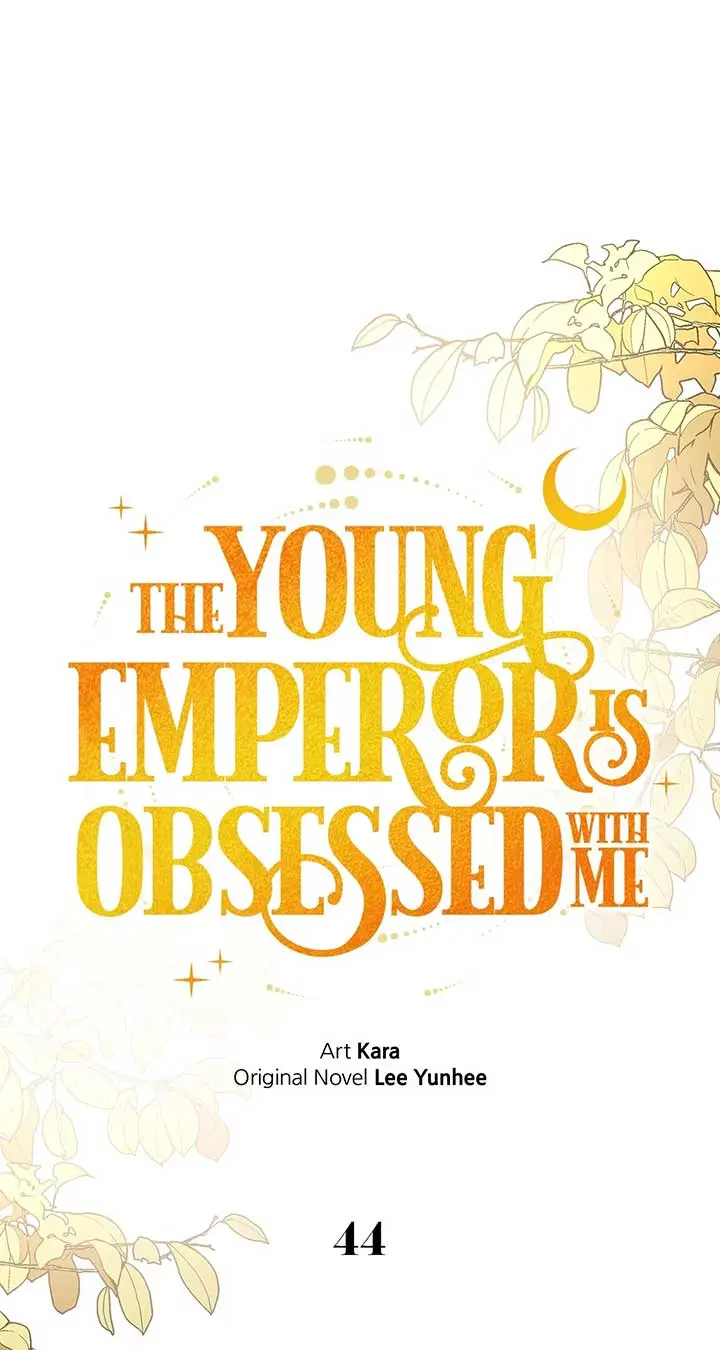 The Emperor, A Thousand Years Younger Than Me, Is Obsessed - Chapter 44