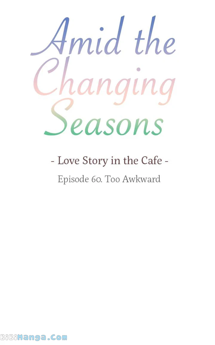 Amid The Changing Seasons - Chapter 60