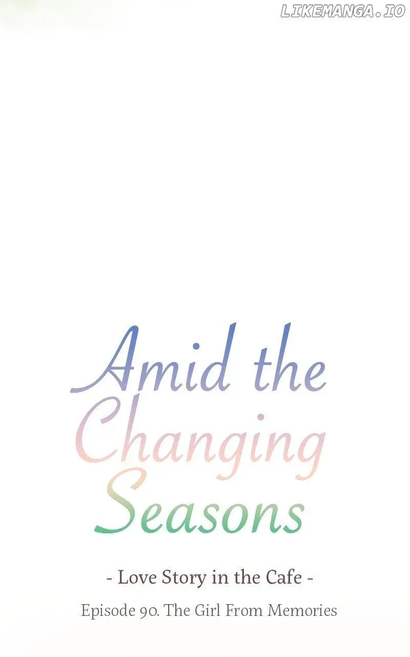 Amid The Changing Seasons - Chapter 90