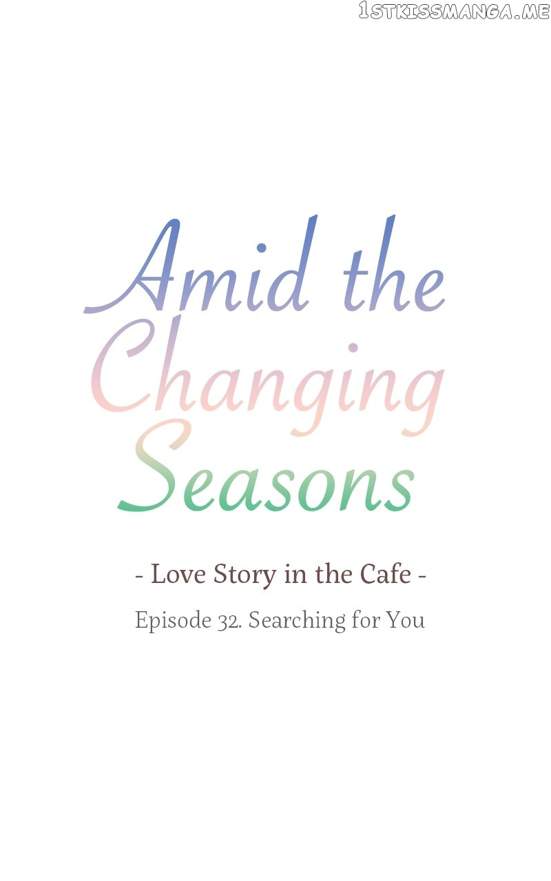 Amid The Changing Seasons - Chapter 32