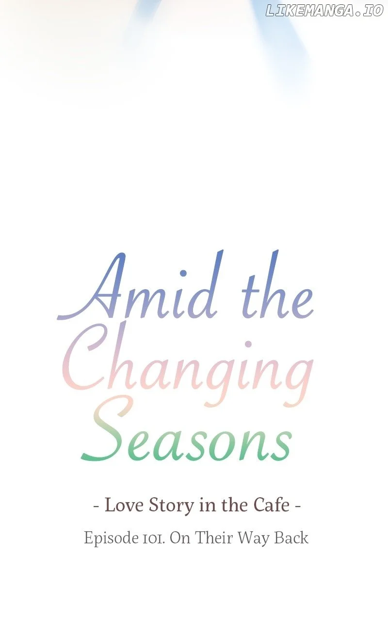 Amid The Changing Seasons - Chapter 101