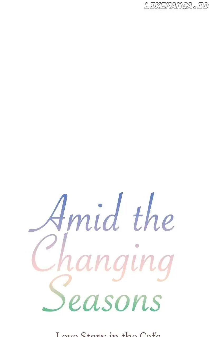 Amid The Changing Seasons - Chapter 86