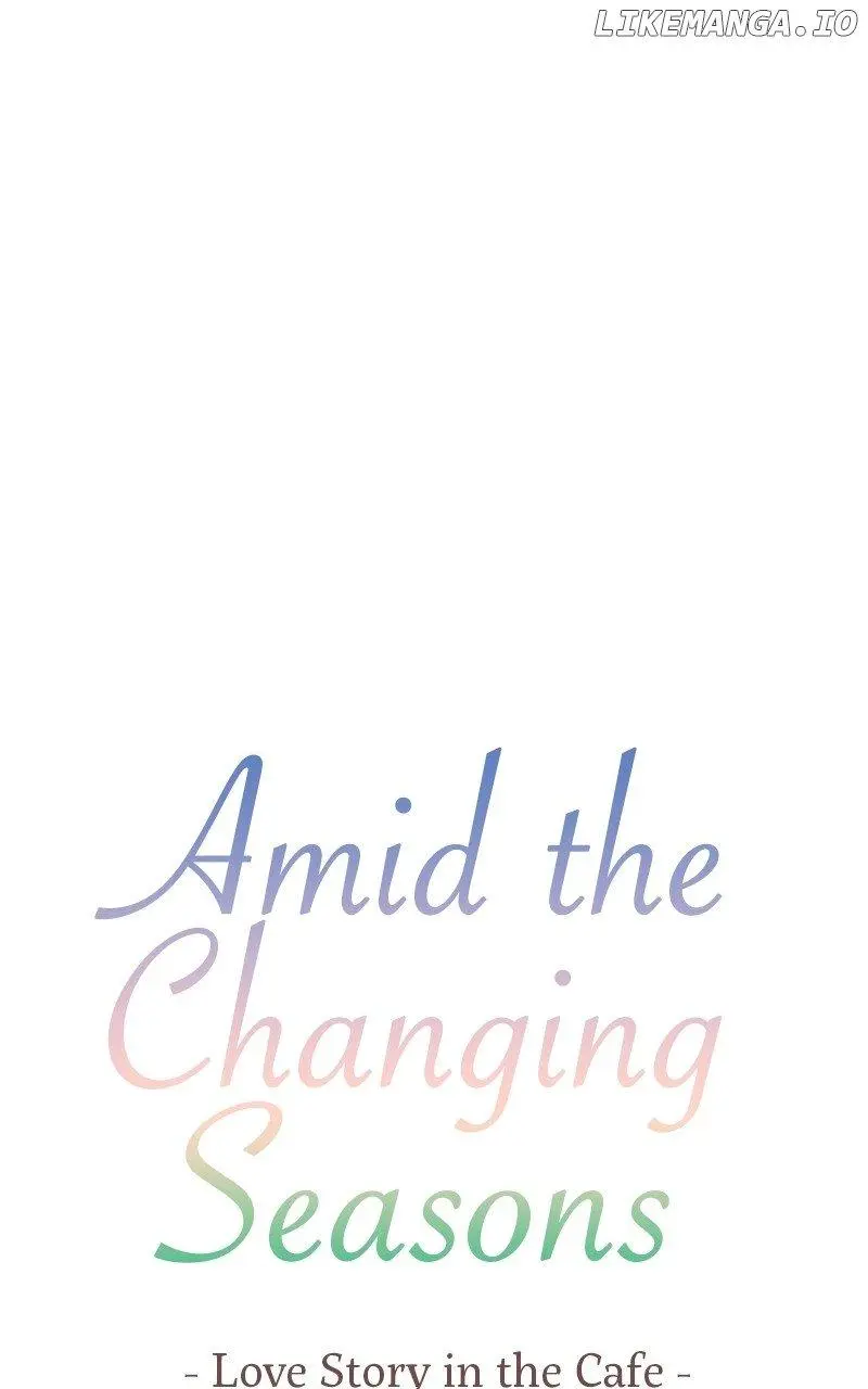 Amid The Changing Seasons - Chapter 89