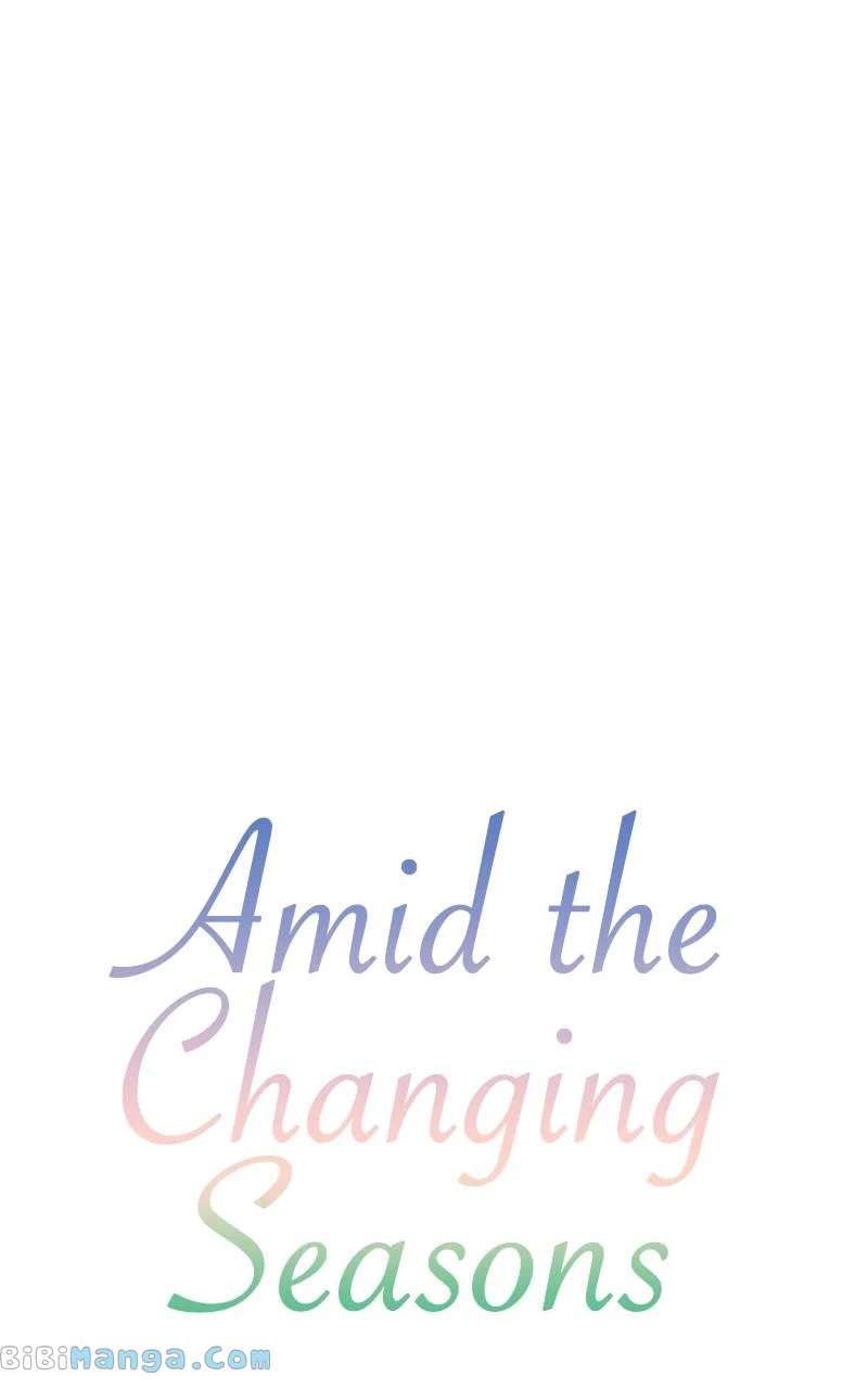 Amid The Changing Seasons - Chapter 37