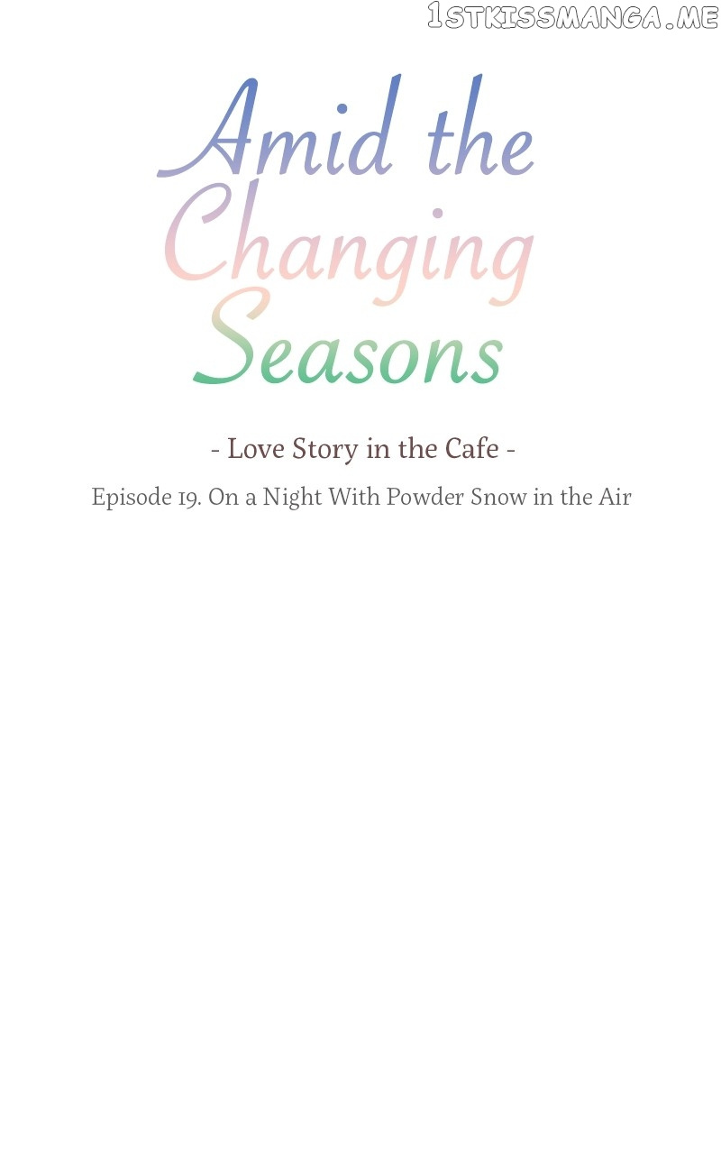 Amid The Changing Seasons - Chapter 19