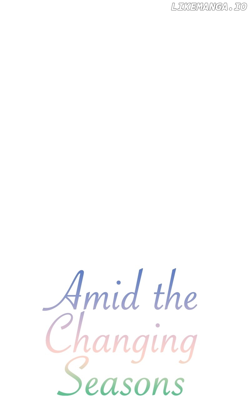 Amid The Changing Seasons - Chapter 109