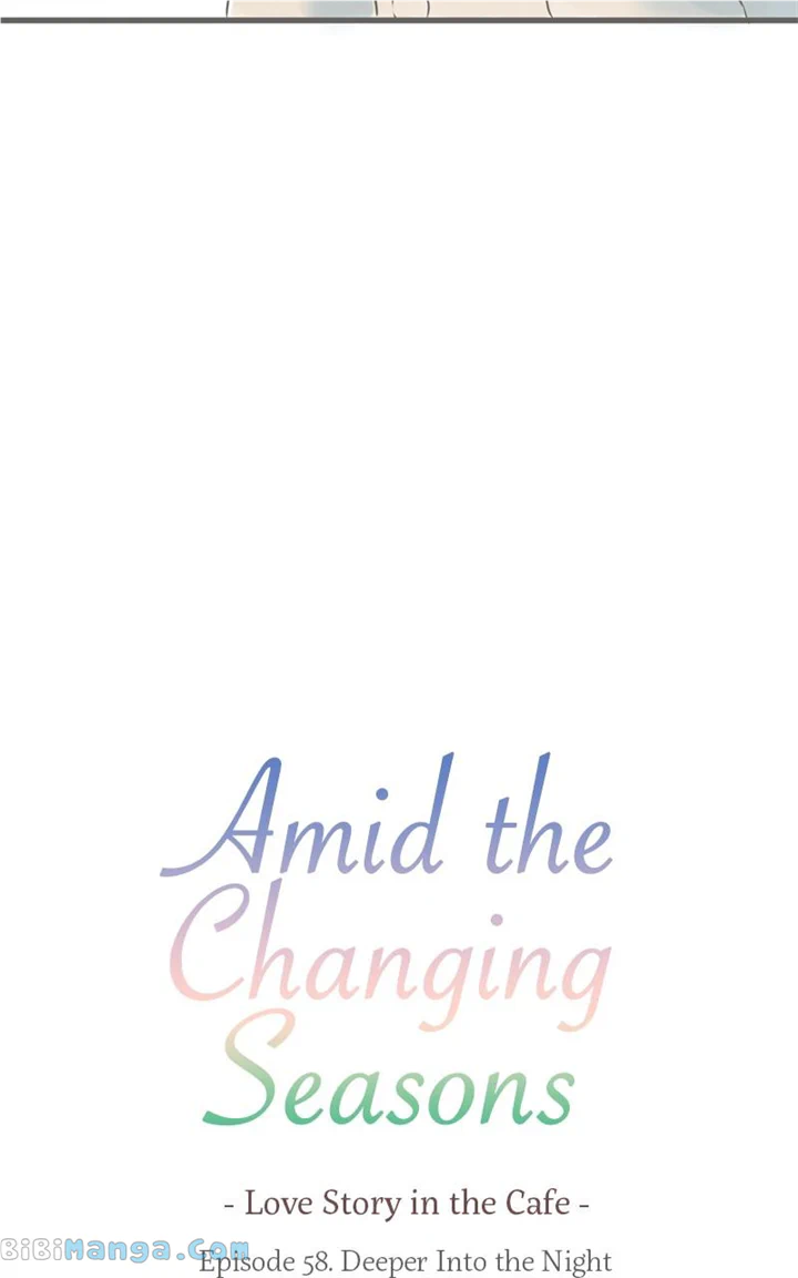 Amid The Changing Seasons - Chapter 58