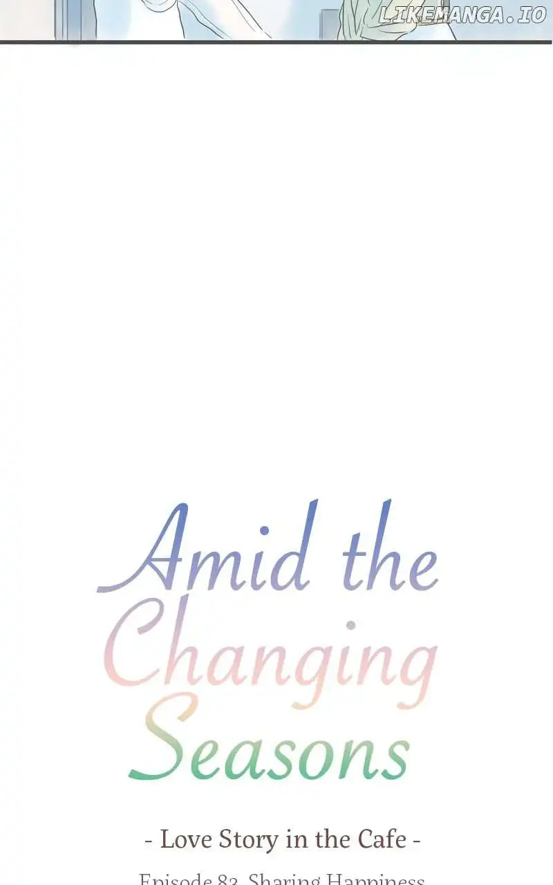 Amid The Changing Seasons - Chapter 83