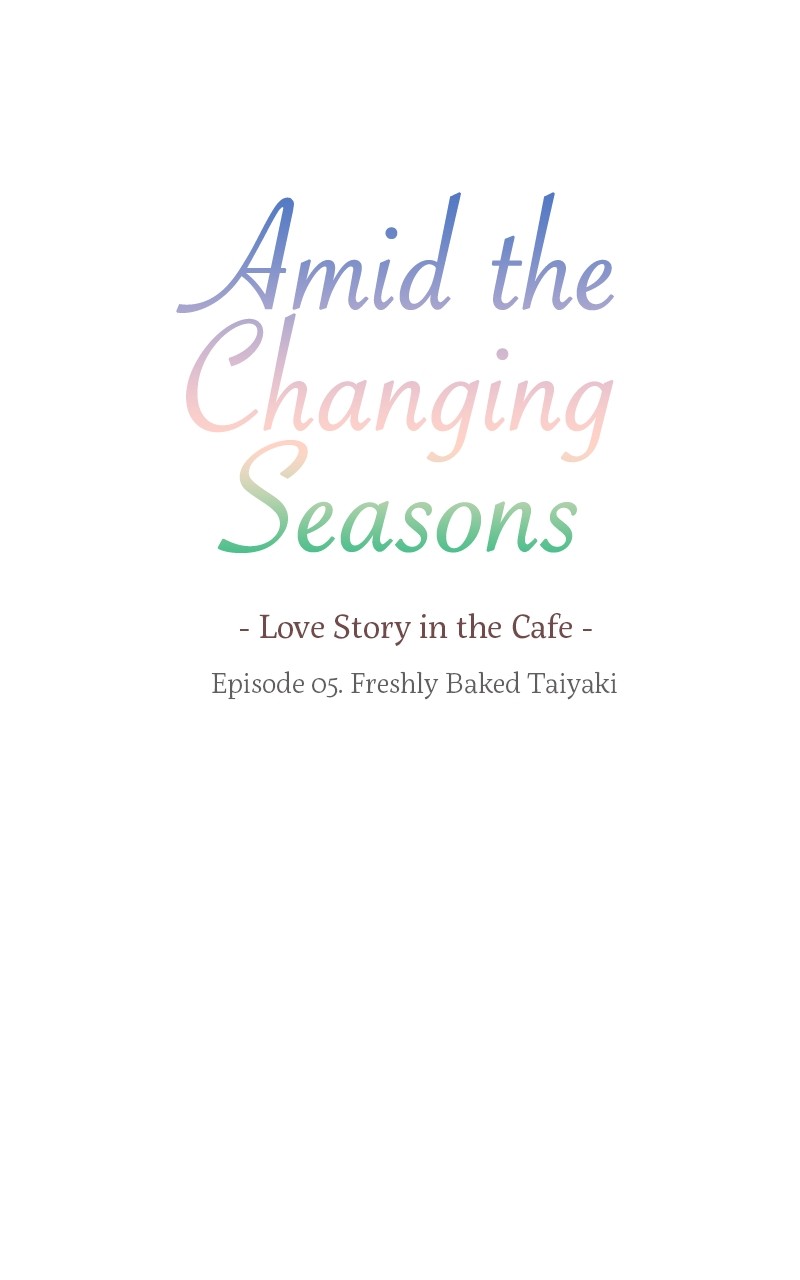 Amid The Changing Seasons - Chapter 5