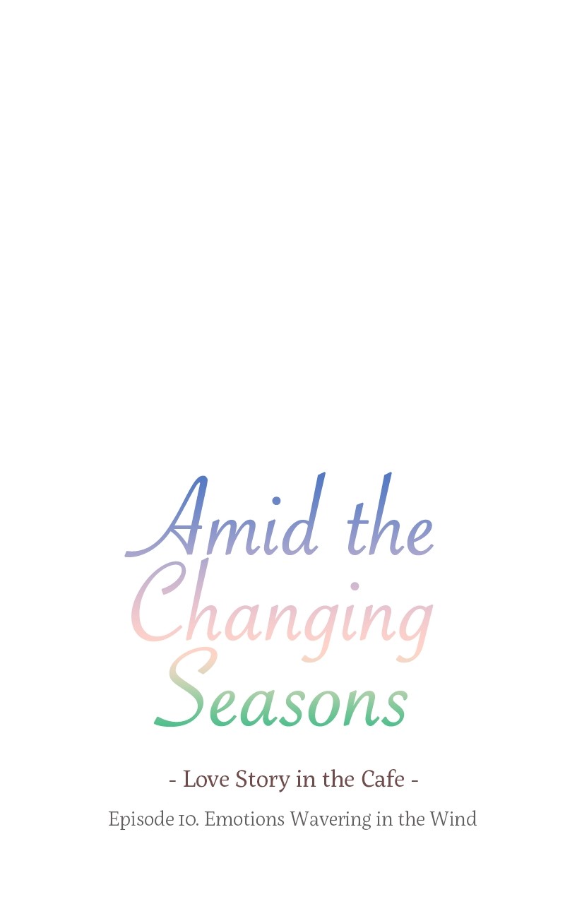 Amid The Changing Seasons - Chapter 10