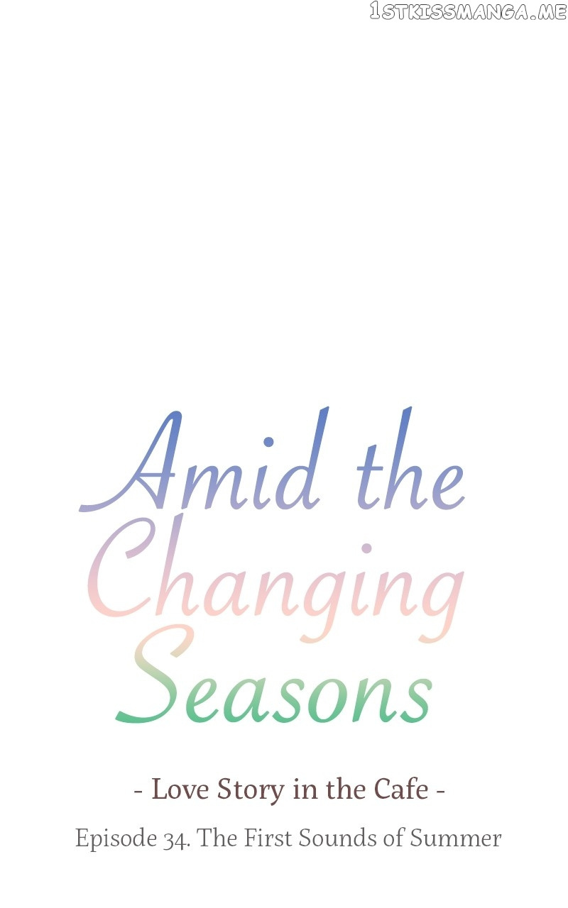 Amid The Changing Seasons - Chapter 34