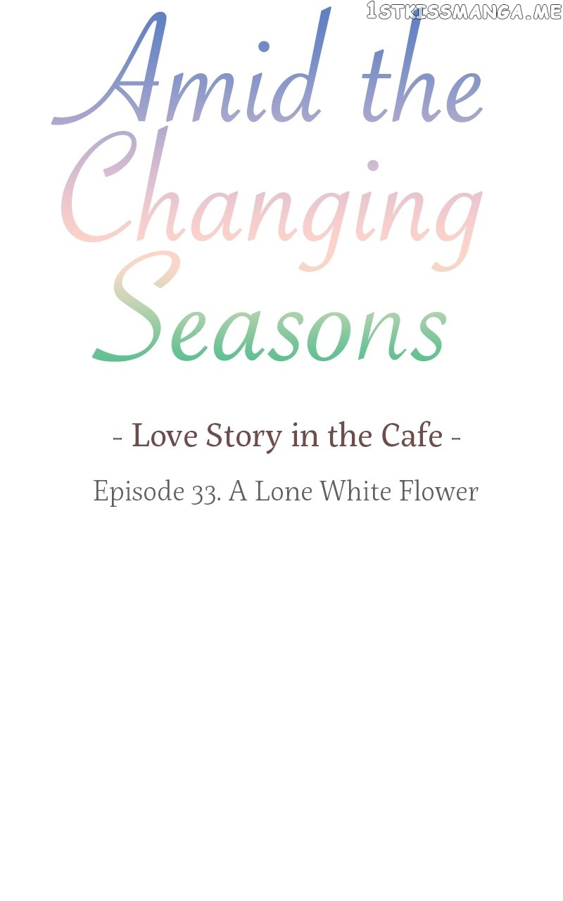 Amid The Changing Seasons - Chapter 33