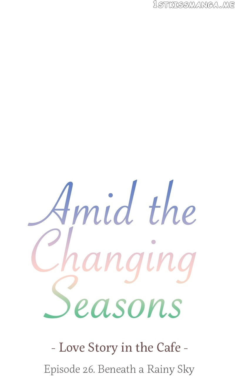 Amid The Changing Seasons - Chapter 26