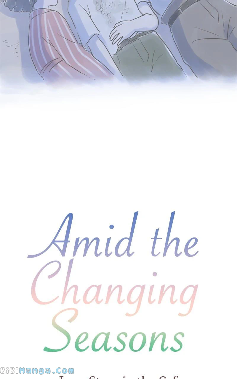 Amid The Changing Seasons - Chapter 40