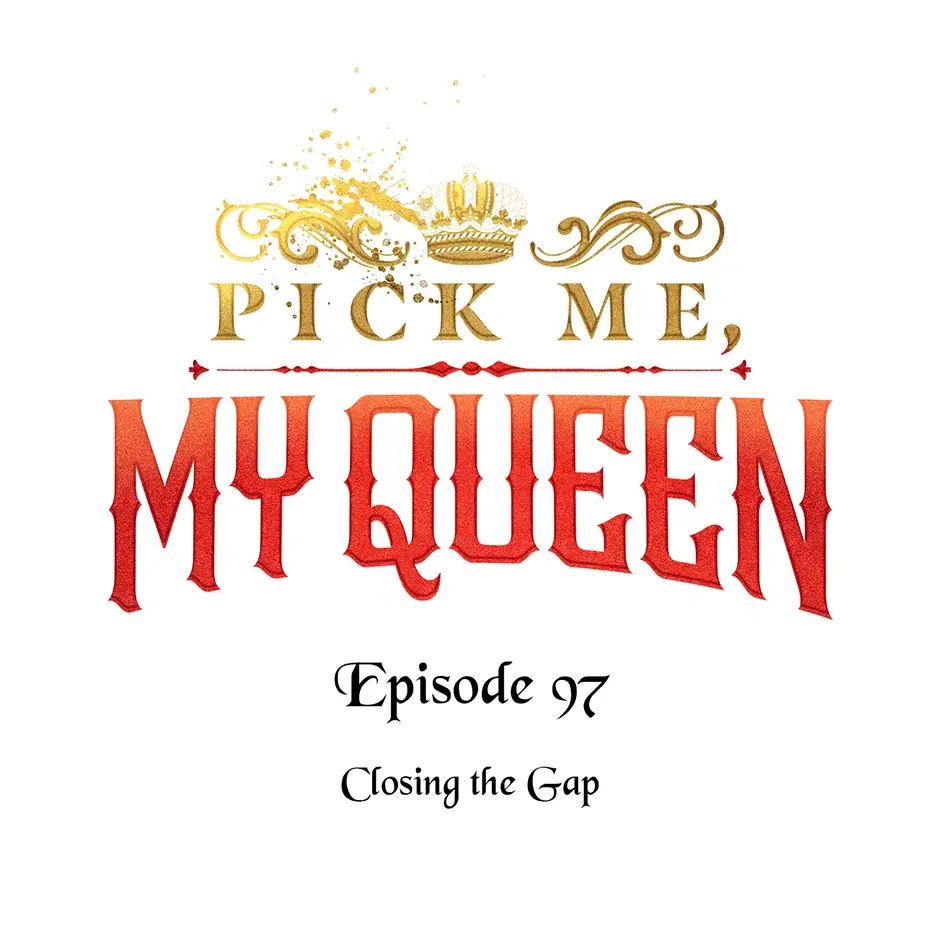 Queen, You Mustn't! - Chapter 97