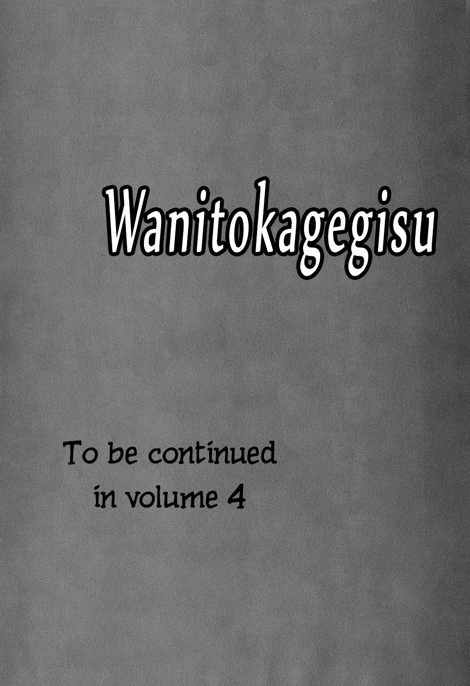 Wanitokagegisu - Vol.3 Chapter 33 : Attempted Murder