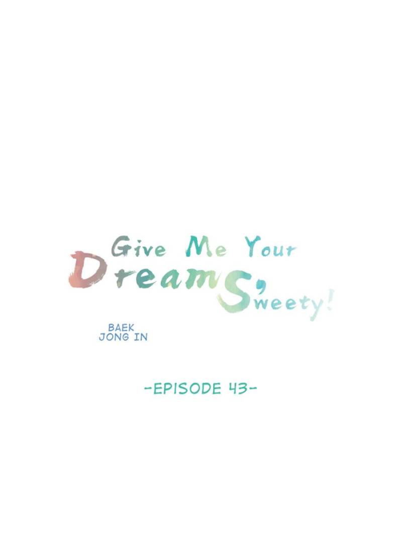 Give Me Your Dreams, Sweety! - Chapter 43