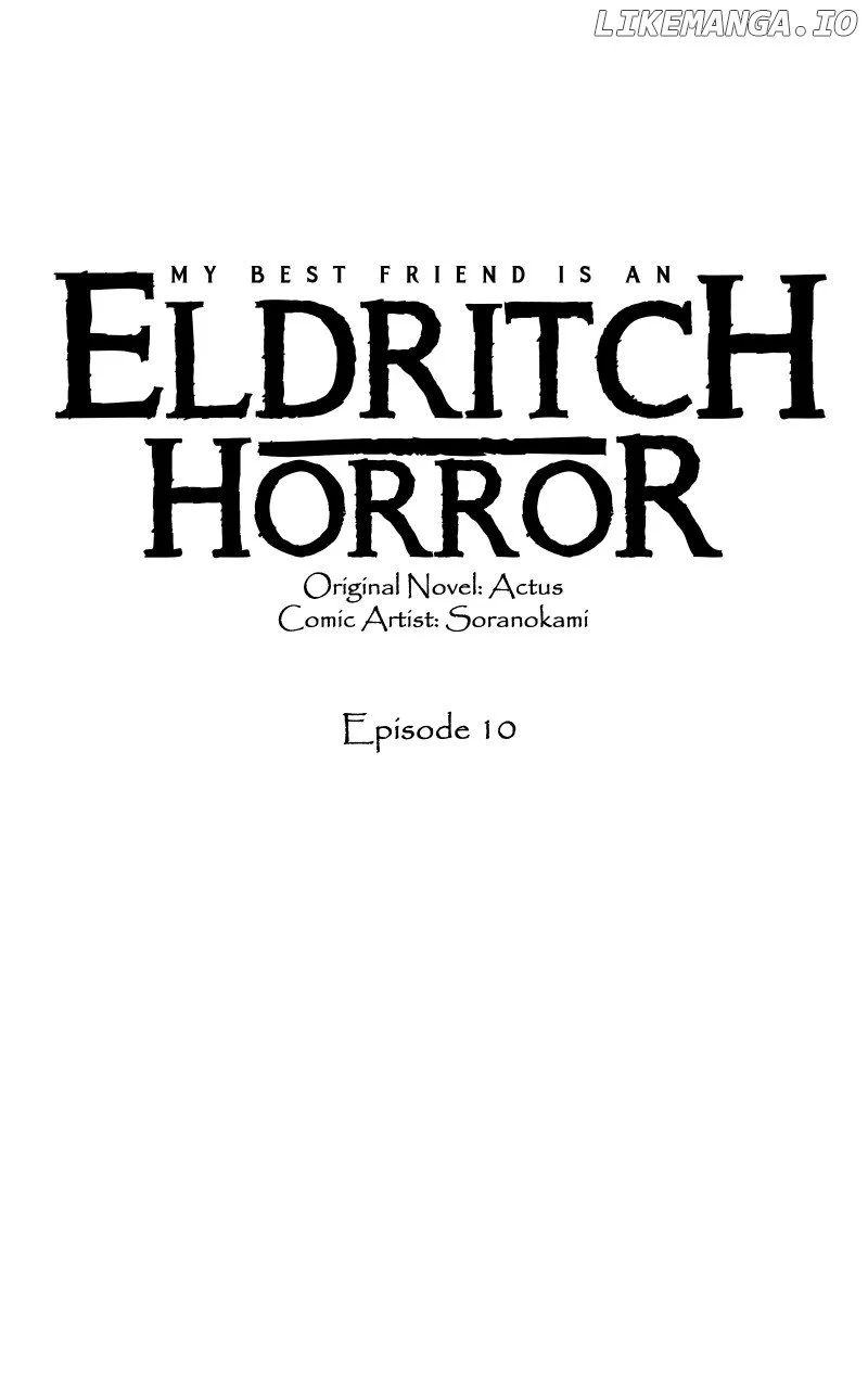 My Best Friend Is An Eldritch Horror - Chapter 10