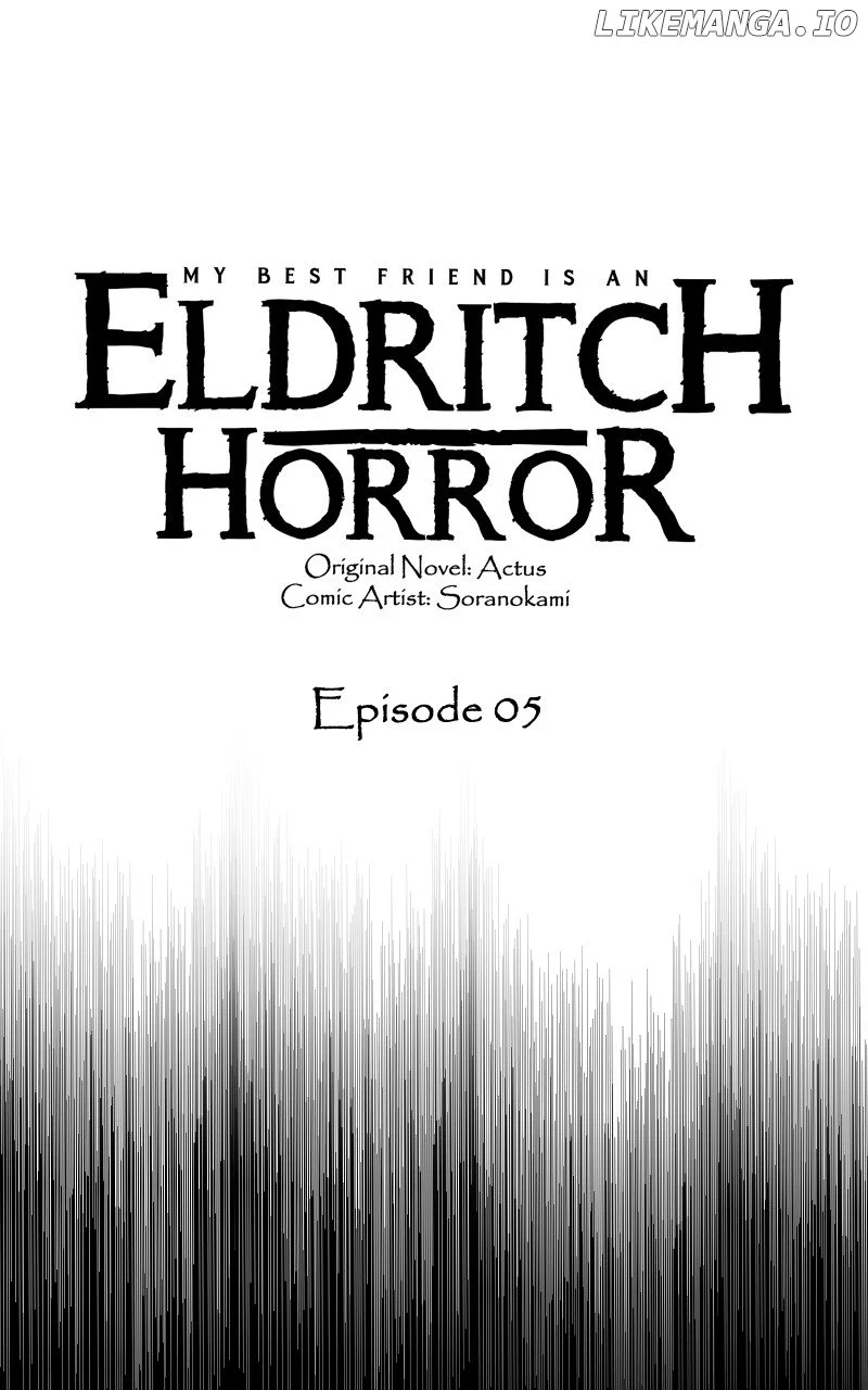 My Best Friend Is An Eldritch Horror - Chapter 5