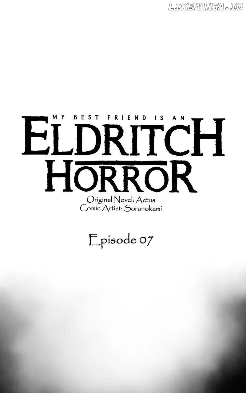 My Best Friend Is An Eldritch Horror - Chapter 7