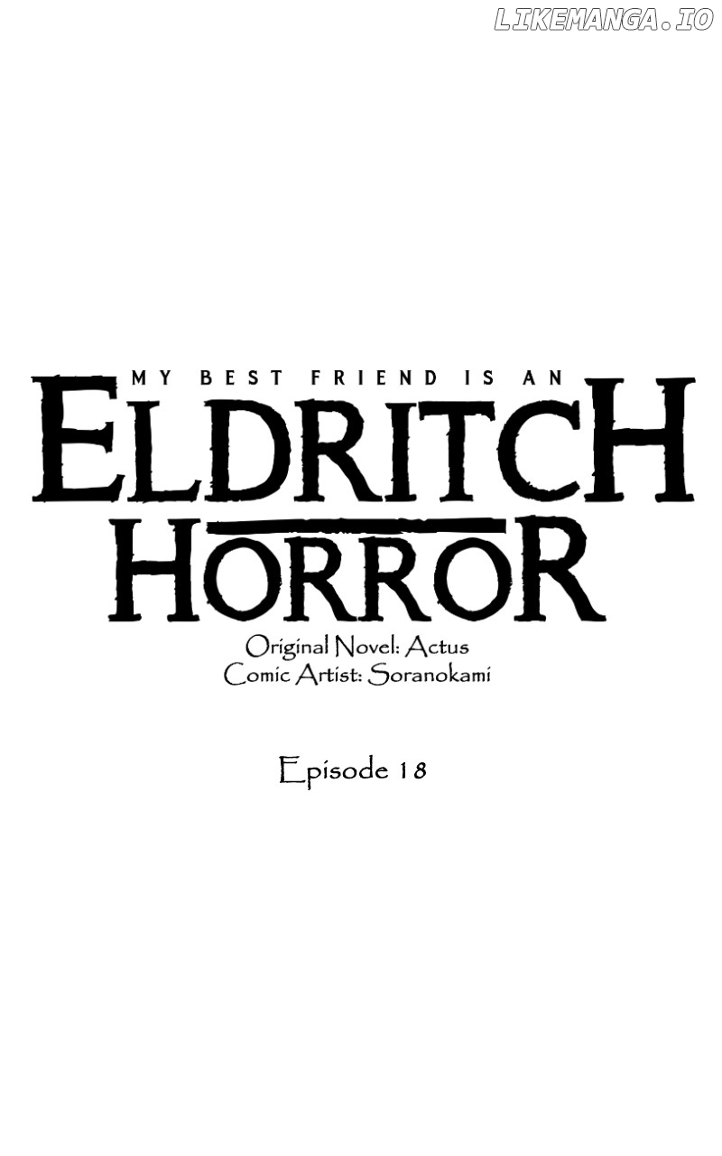 My Best Friend Is An Eldritch Horror - Chapter 18