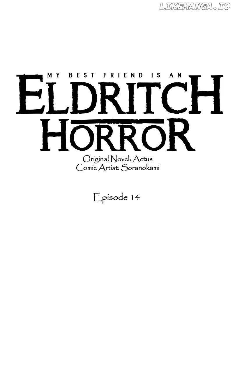 My Best Friend Is An Eldritch Horror - Chapter 14