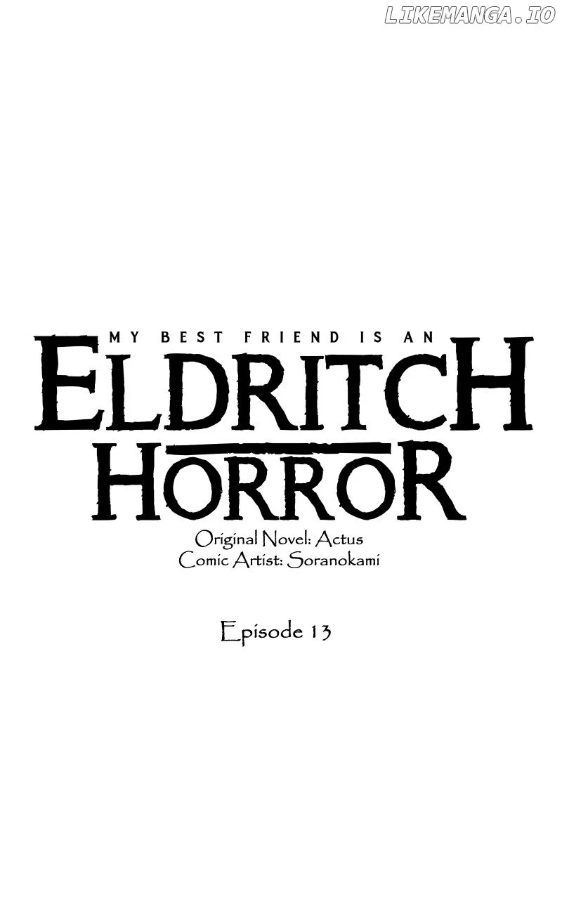 My Best Friend Is An Eldritch Horror - Chapter 13