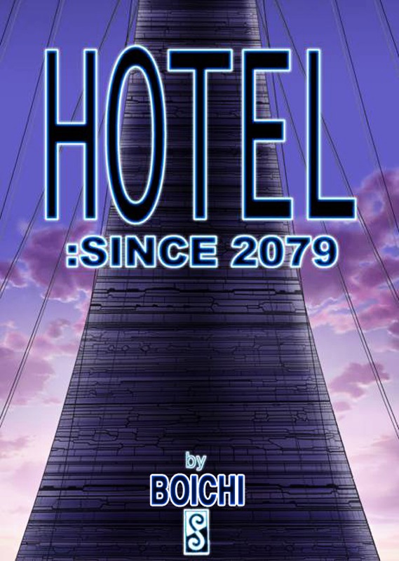 Hotel - Since 2079 - Chapter 0 : [Oneshot]