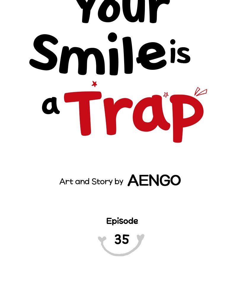 Your Smile Is A Trap - Chapter 35: Episode 35