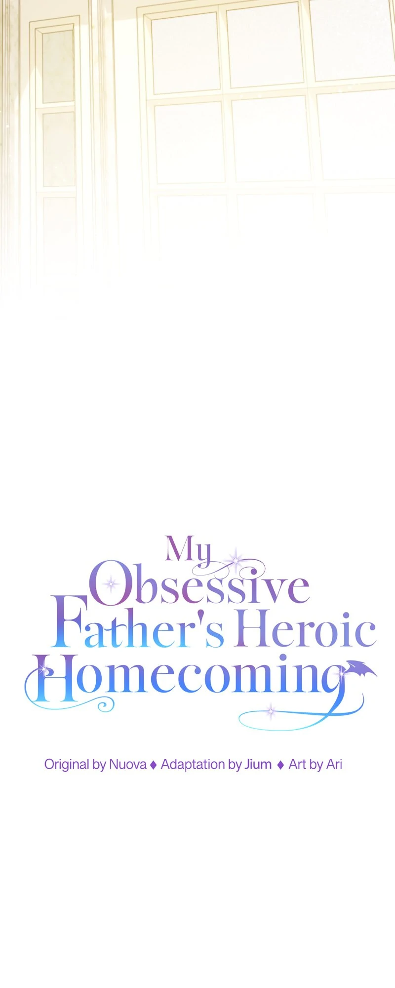 My Obsessive Father's Heroic Homecoming - Chapter 42