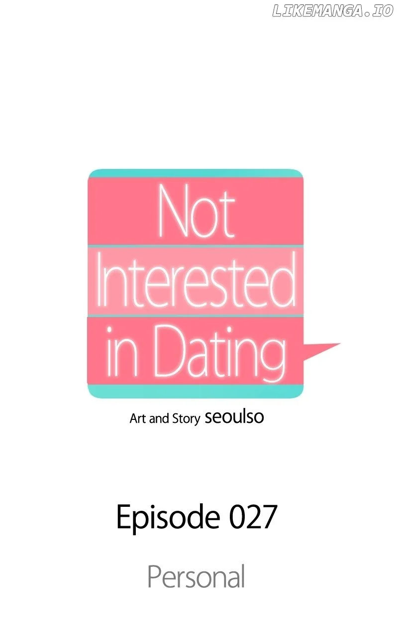 I Have No Intention Of Dating - Chapter 27