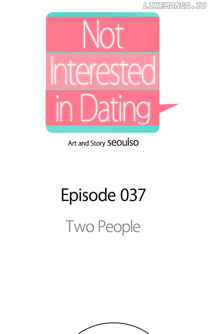 I Have No Intention Of Dating - Chapter 37