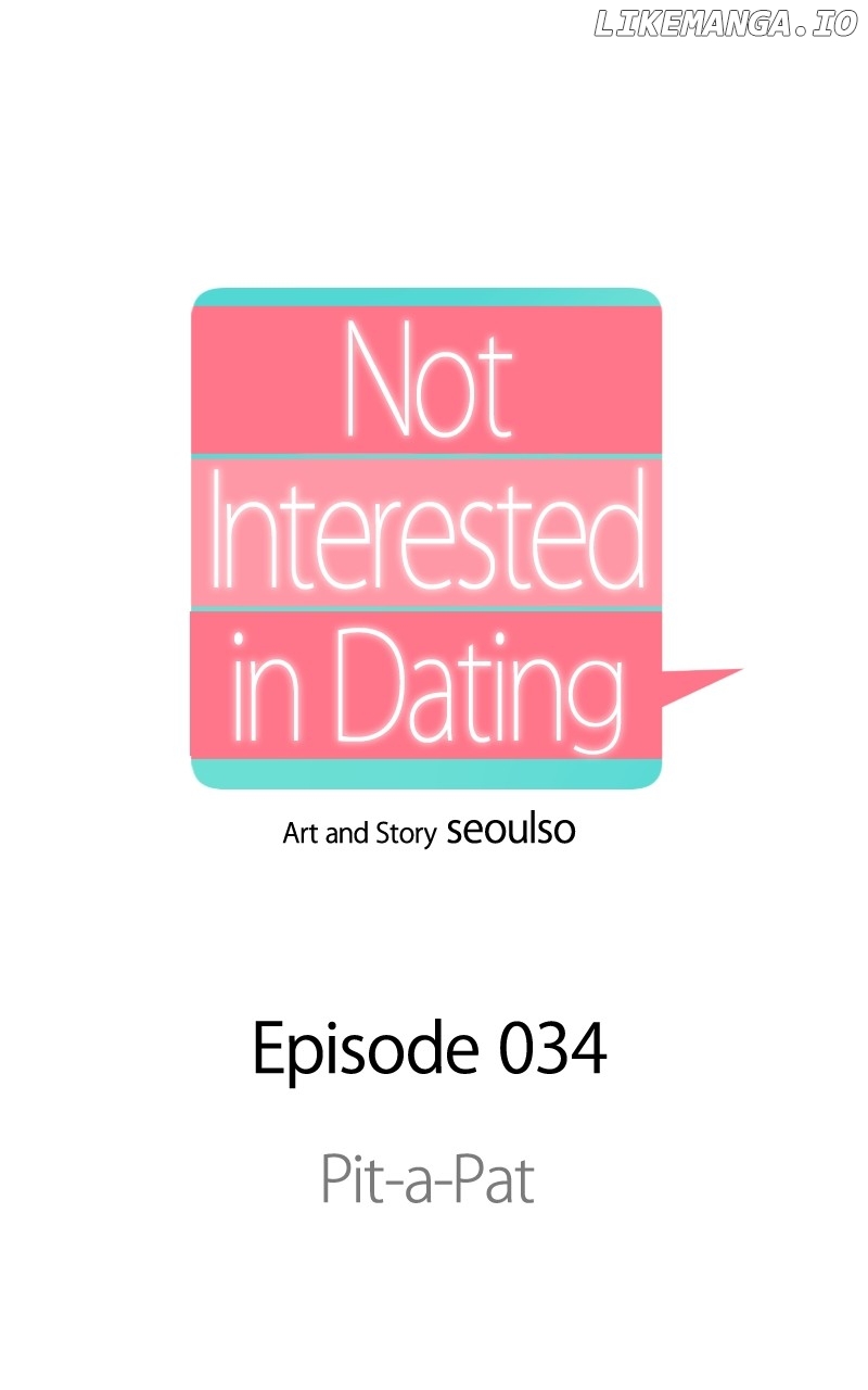 I Have No Intention Of Dating - Chapter 34