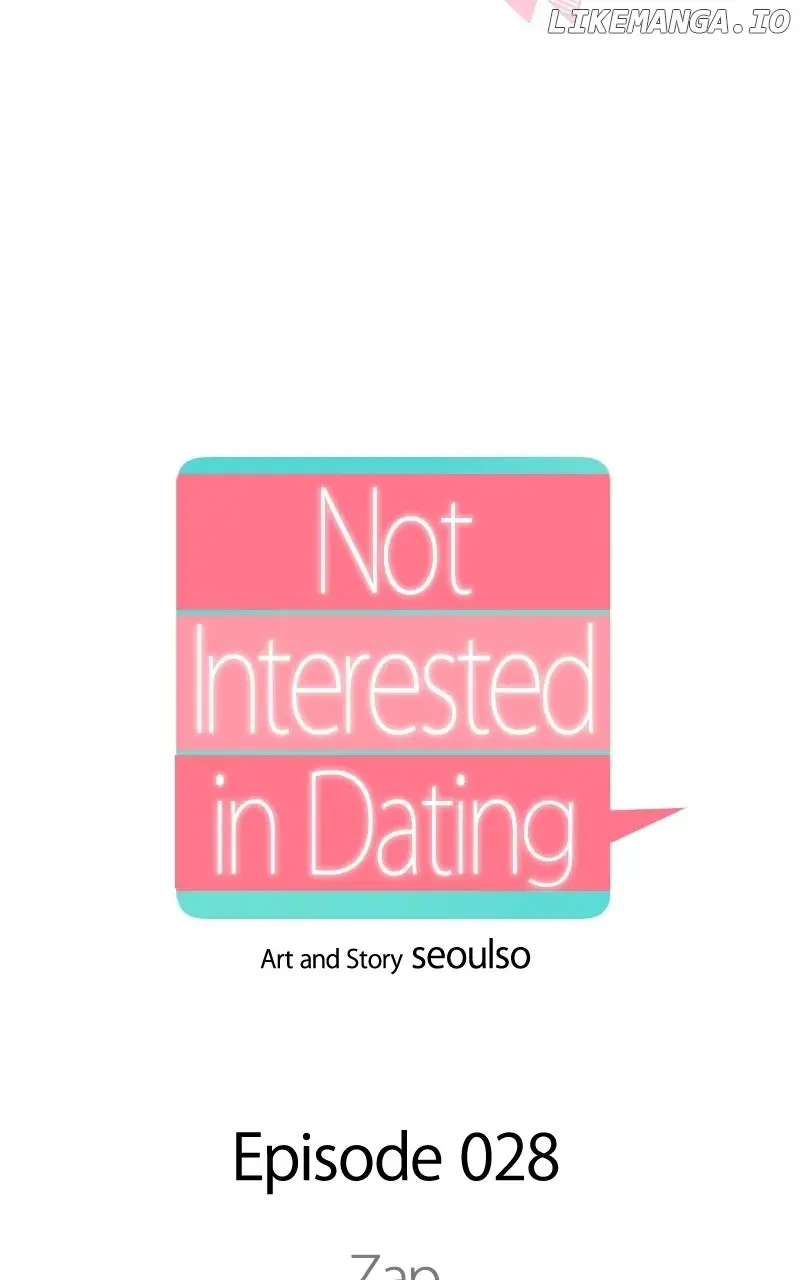 I Have No Intention Of Dating - Chapter 28