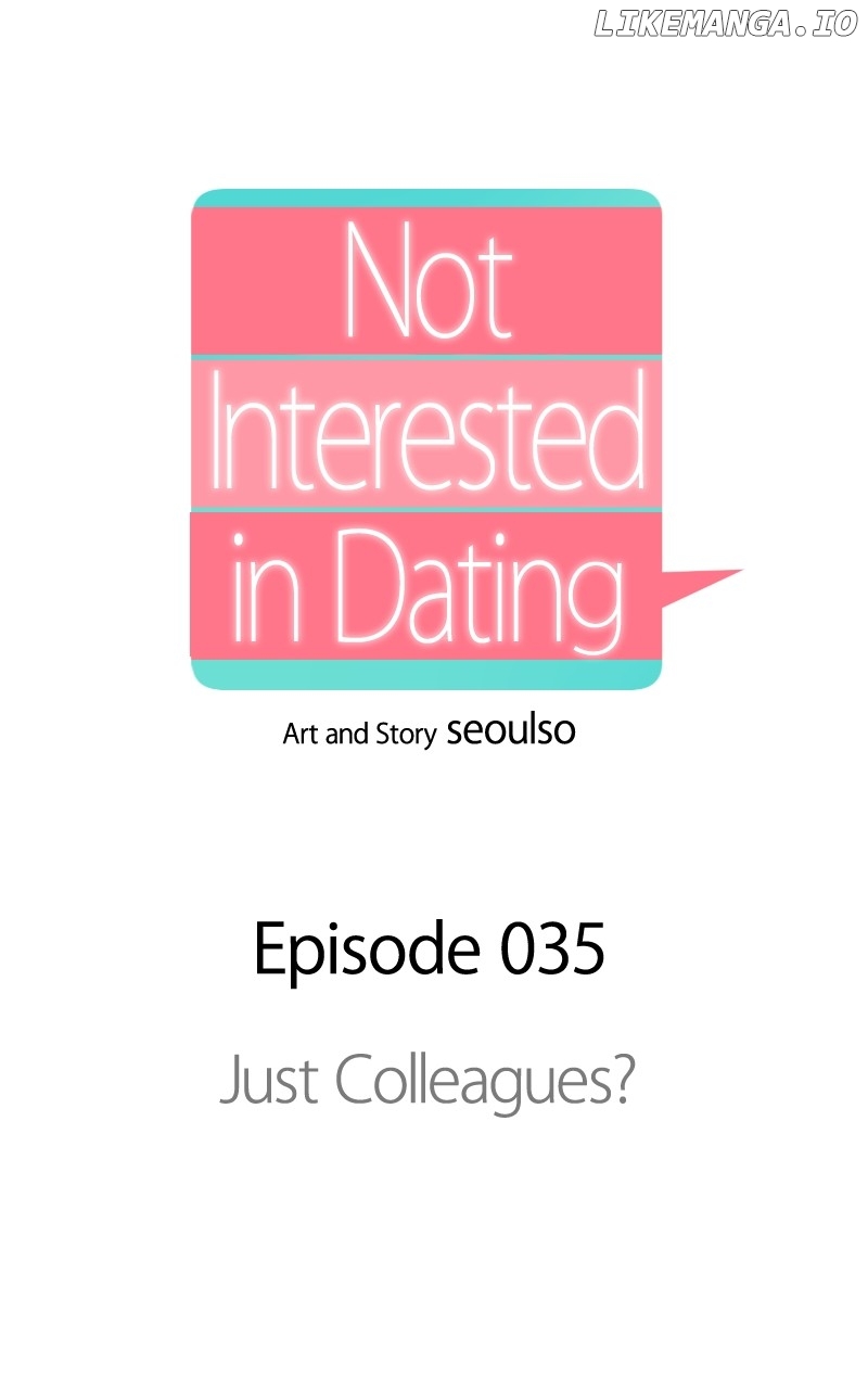 I Have No Intention Of Dating - Chapter 35