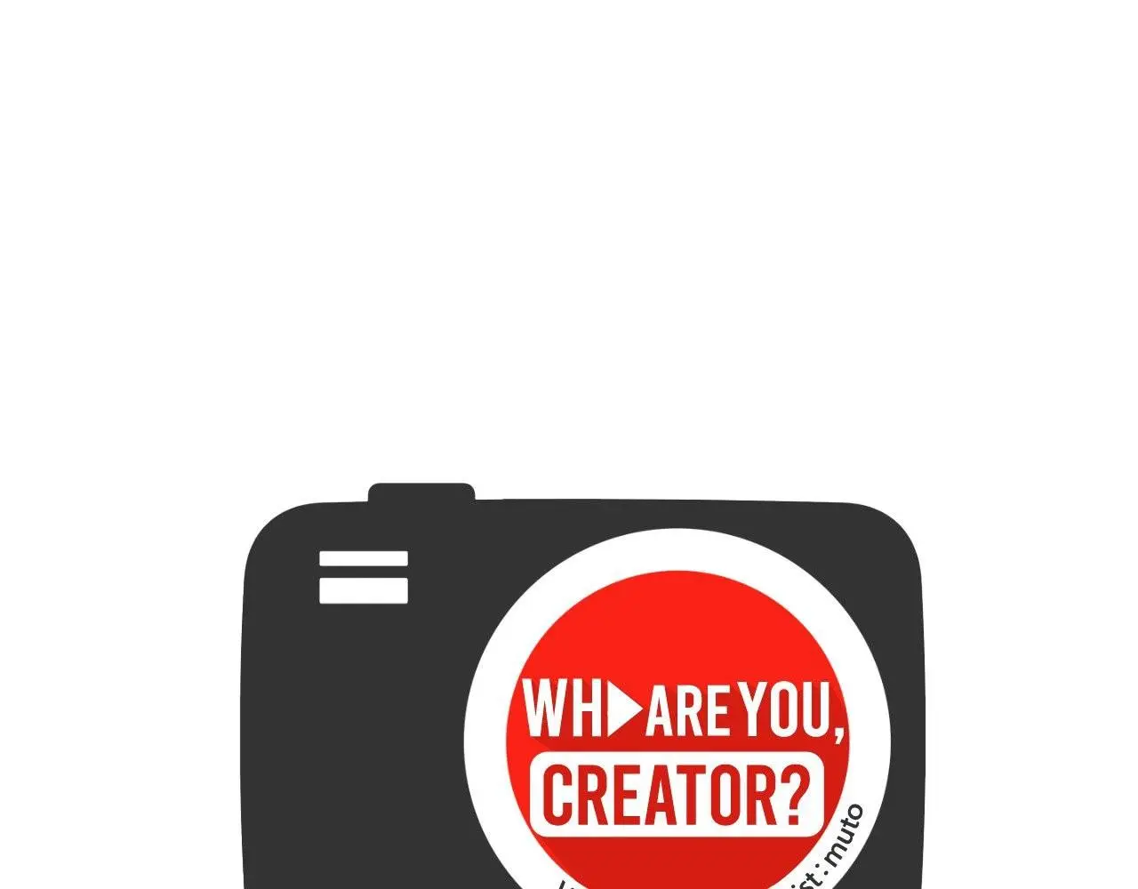 Who Are You Creator? - Chapter 10